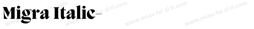 Migra Italic字体转换